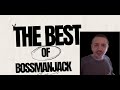 The Best Of BossManJack