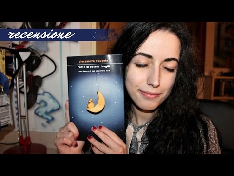 L'ARTE DI ESSERE FRAGILI - Alessandro D'Avenia  | RECENSIONE