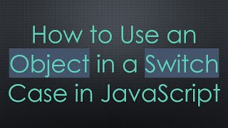 Download the video "How to Use an Object in a Switch Case in JavaScript"