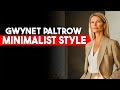 Gwyneth Paltrow S 6 Style Secrets Her GOOP Brand