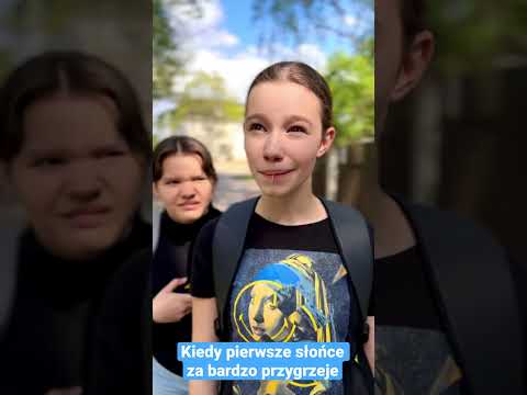 Kiedy pierwsze słońce za bardzo przygrzeje