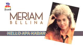 Download lagu Meriam Bellina - Hello Apa Kabar ( Music Audio) mp3 Download lagu Meriam Bellina - Hello Apa Kabar ( Music Audio) mp3