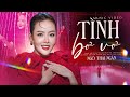 TÌNH BƠ VƠ ST Lam Phương NGÔ THÁI NGÂN Quán Quân Hãy Nghe Tôi Hát 2023