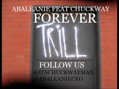 ABALEANIE FEAT CHUCKWAY (FOREVER TRILL)