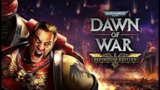 WARHAMMER４０ｋのＲＴＳ １６話｜Warhammer 40,000: Dawn of War - Definitive Edition