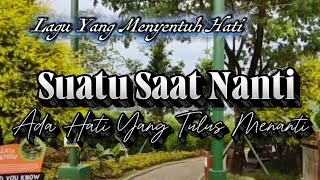 Download lagu Suatu Saat Nanti ~ Lagu Galau Menyayat Hati || Deryl    mp3
