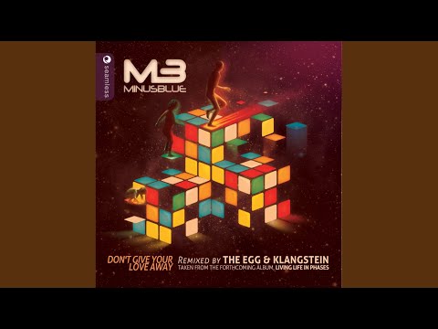 Don't Give Your Love Away