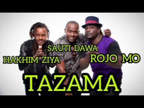 TAZAMA - SAUTI DAWA x ZIYA MAKALATSI x ROJO MO x KISH (audio)