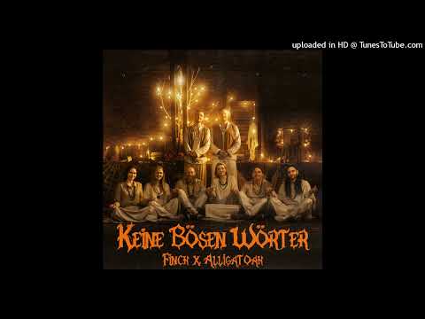 FiNCH x Alligatoah - Keine Bösen Wörter