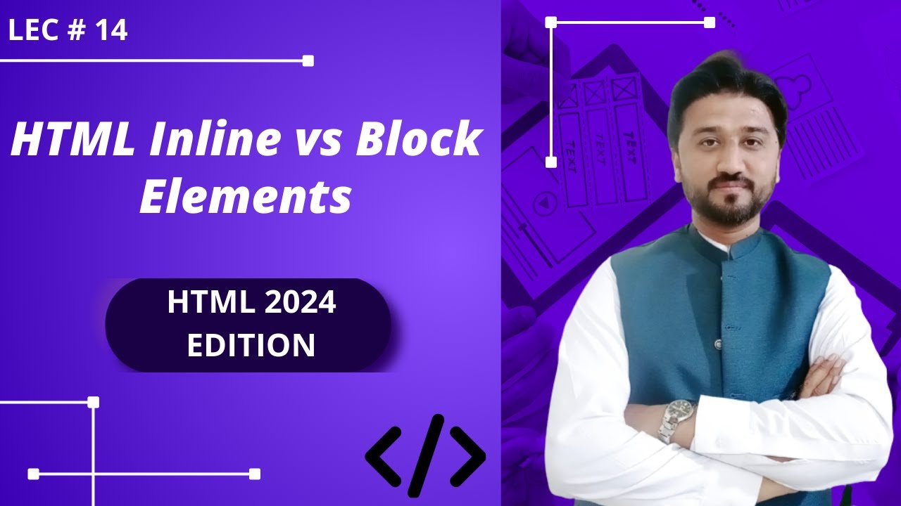 HTML Inline vs Block Level Elements - What's the Difference? | Lec-14 | HTML 2024