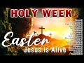 Top Easter Worship Songs 2024 🙏Christian Worship Songs For Easter With Lyrics 🙏 Music For Holy Week