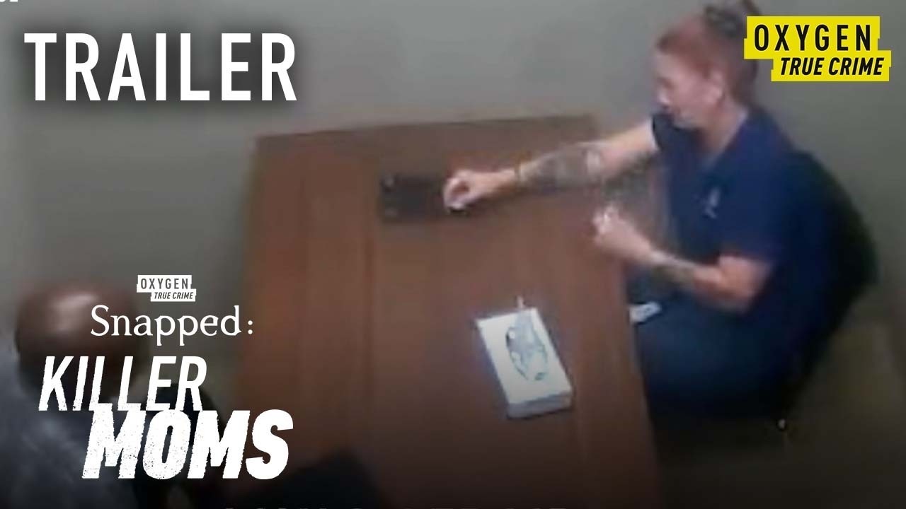 Snapped Killer Moms Season 1 | Official Trailer 🔥October 18🔥True Crime Documentary | Oxygen - YouTube