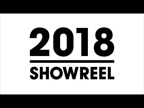 Animation and VFX 2018 Extended Showreel Video