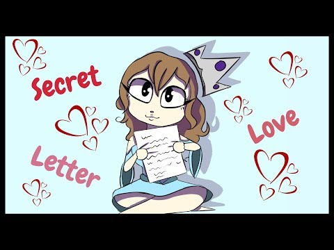 I Wrote a Secret Admirer Letter