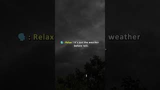 Download lagu 'It's just the weather before rain' ⛈🖤 #shorts #rain #weather mp3