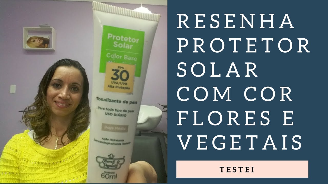 PROTETOR SOLAR COM COR  FLORES E VEGETAIS| POR GISELE RODRIGUES