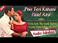 Phir Teri Kahani Yaad Aayee 1993 Movie All Songs