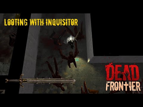 INQUISITOR in Death Row | Dead Frontier