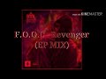 F.O.O.L - Revenger (EP MIX)