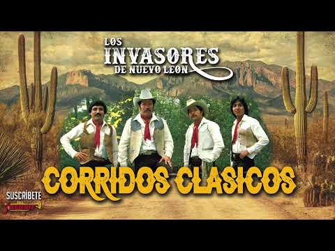Los Invasores De Nuevo Leon - Corridos Clasicos / Grabaciones Originales
