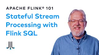 Stateful Stream Processing with Flink SQL | Apache Flink 101