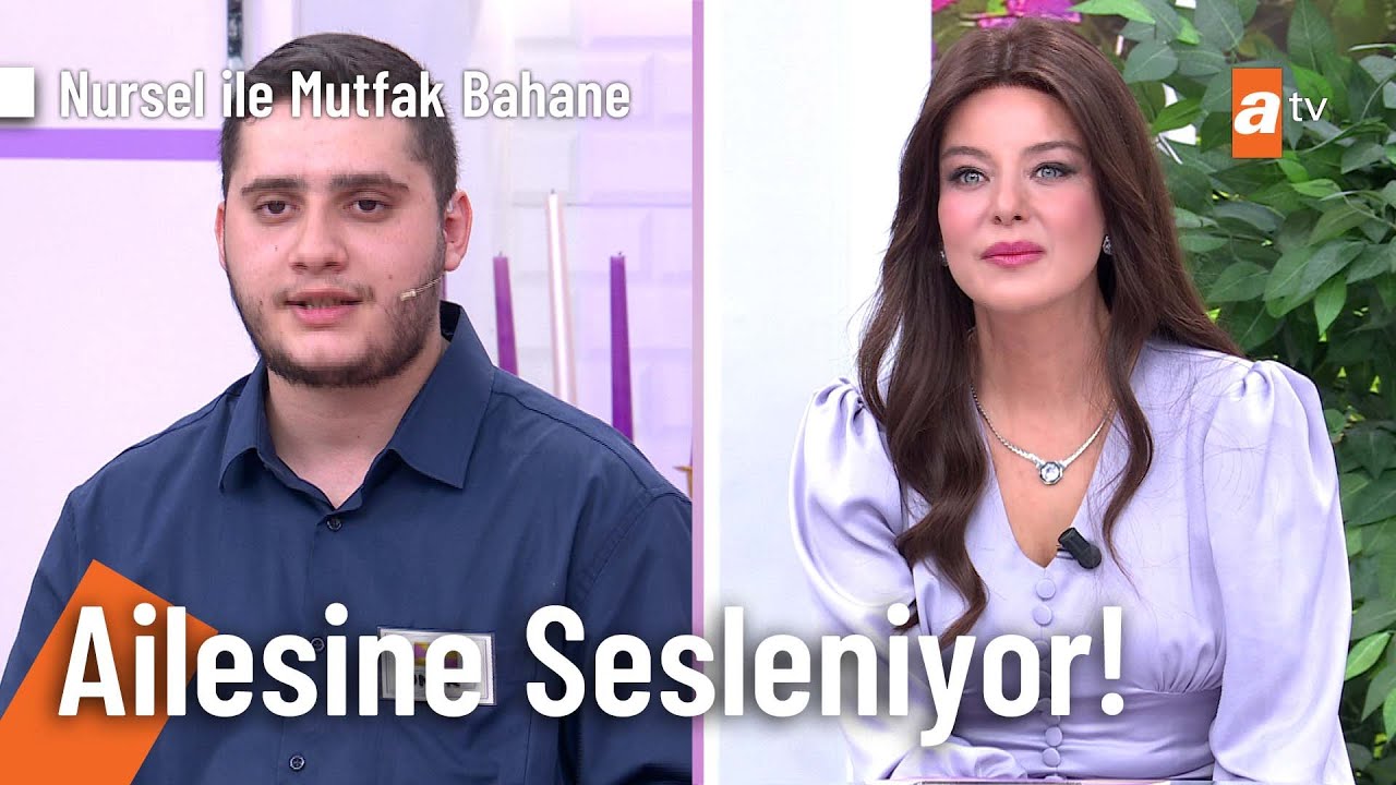 Onur yıllardır görüşmediği ailesine sesleniyor... - Nursel ile Mutfak Bahane 18 Aralık 2025