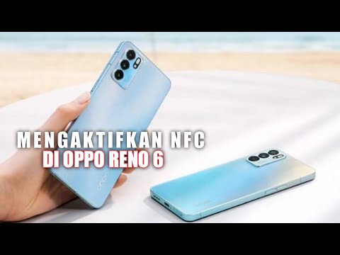 Cara Mengaktifkan Nfc Di Oppo Reno 6