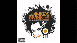 Los Amigos Invisibles - Ease Yourd Mind