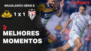 CRICIÚMA 1X1 ATLÉTICO-GO | MELHORES MOMENTOS - BRASILEIRÃO SÉRIE B