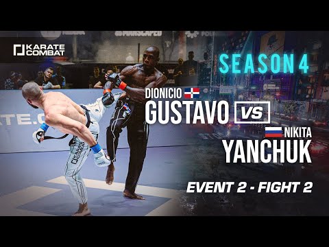 Karate Combat Season 4 - Event 2: Dionicio Gustavo vs Nikita Yanchuk