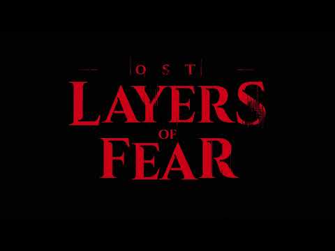 Layers of Fear (2023) OST