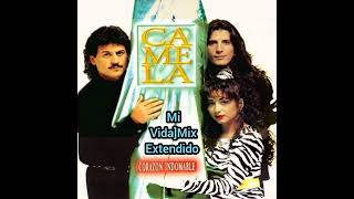 Camela Mi Vida]Mix Extendido