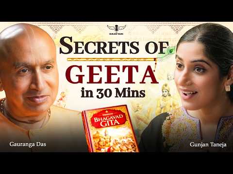 Krishna’s Advice For All Your Problems | Gita Explained - Gauranga Das with GunjanShouts