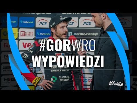 WYPOWIEDZI - truly.work Stal Gorzów vs Betard Sparta Wrocław / 17.05.2019 / StalTV
