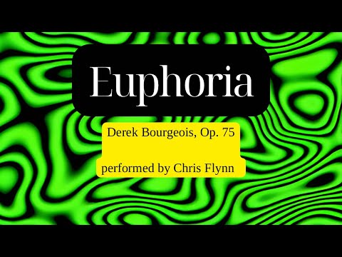 Euphonium solo: Euphoria (Derek Bourgeois, Op. 75) - performed by Chris Flynn