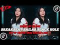 DJ BREAKBEAT BAILAR | BLACK HOLE | REMIX DJ TELOOR ‼️