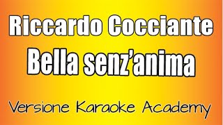 Riccardo Cocciante  - Bella senz&#39;anima  (Versione Karaoke Academy Italia)