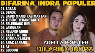 Download lagu OM ADELLA TERBARU 2026 | DIFARINA INDRA - SABAR,DENOK,GADIS MANIS KALIMANTAN  mp3