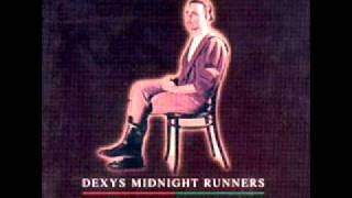 Dexy's Midnight Runners - Jackie Wilson said