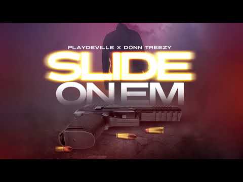 Playdeville - Slide On Em Ft. Donn Treezy Produced By Kayoe