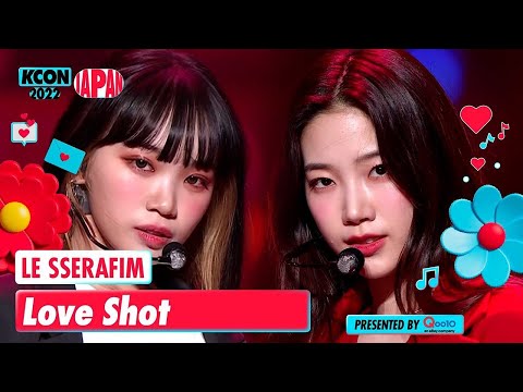 [KCON 2022 JAPAN] LE SSERAFIM - Love Shot (원곡 : EXO) | Mnet 221110 방송