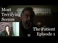 Most Terrifying Scenes In Episode 1 - The Patient