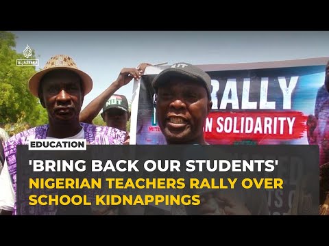 Teachers in northern Nigeria protest over abduction of 42 schoolchildren in Borno State