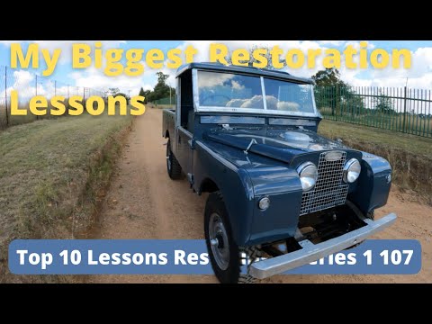 Top10 restoration lessons restoring a 1955 Series 1 Land Rover