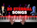 20 ETERNAL SONGS ON PIANO 80s 2000s