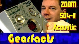 Video thumbnail for Zoom 504-II Acoustic multi effects pedal demo by Gearfacts