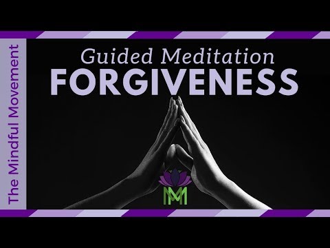 Cultivate Forgiveness for Yourself and Others: 20 Minute Meditation | Mindful Movement
