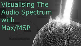 Video thumbnail for Visualising the Audio Spectrum in 3D - Max/MSP Tutorial by Hearing Glass | Umut Eldem