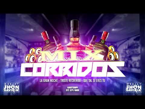 La Gran Noche - Triste Recuerdo - Que Tal Si Eres Tu - Corridos Mix - Dj Jhon Gaviria