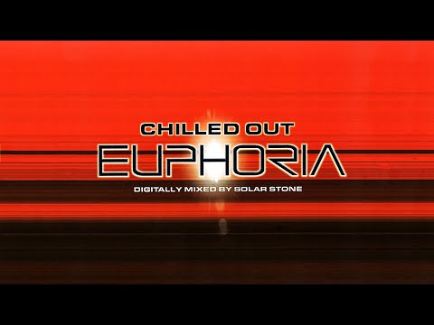 Solarstone: Chilled Out Euphoria (CD1)